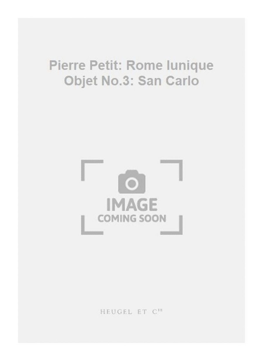 Pierre Petit: Rome lunique Objet No.3: San Carlo Piano Solo scores gallery preview page 1