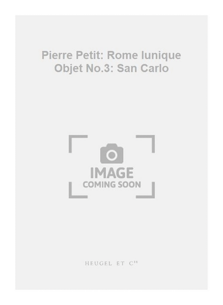 Pierre Petit: Rome lunique Objet No.3: San Carlo