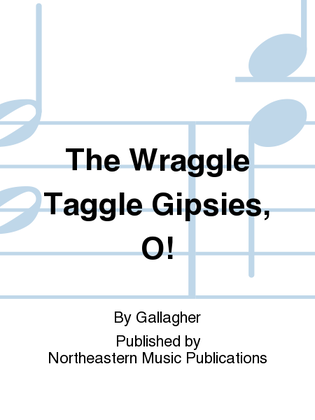 The Wraggle Taggle Gipsies, O!