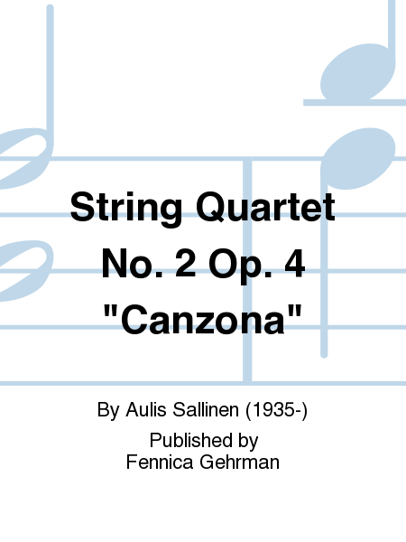String Quartet No. 2 Op. 4 "Canzona"