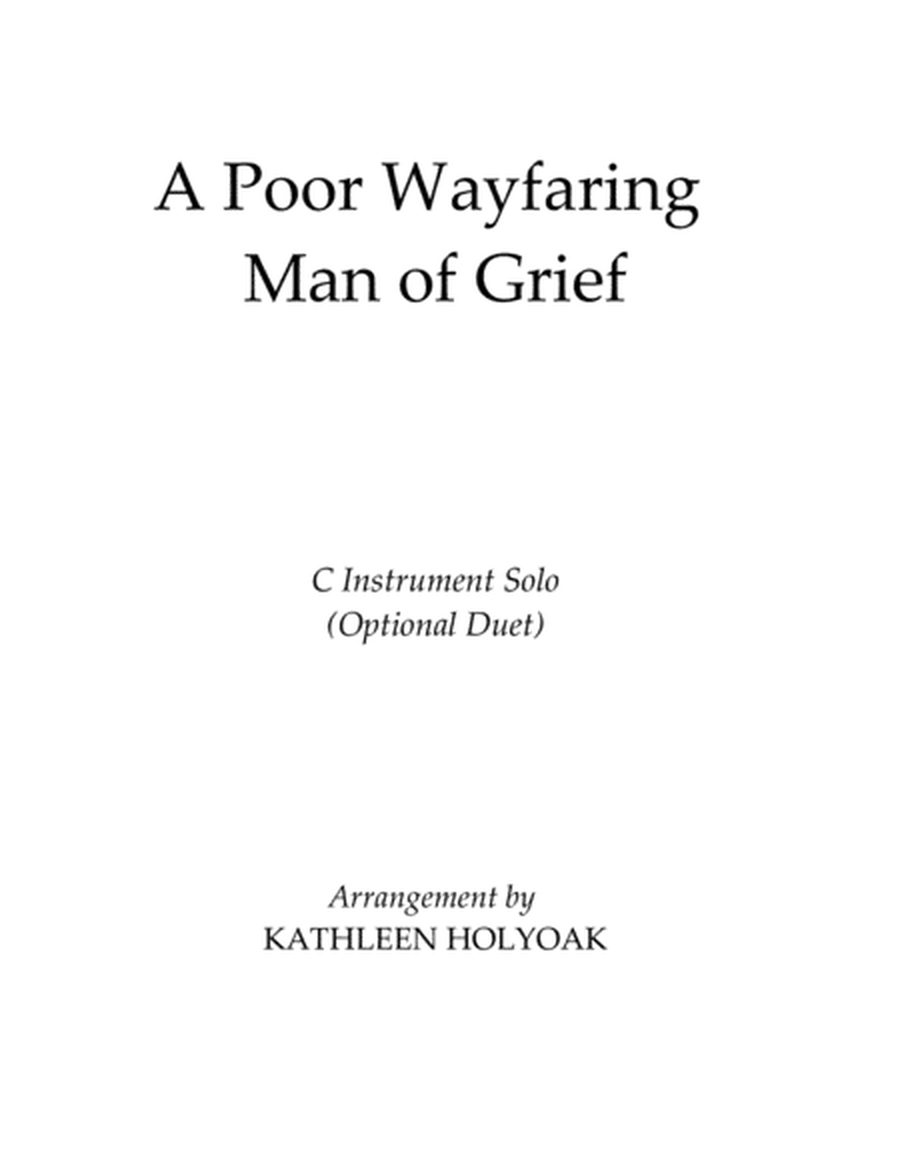 A Poor Wayfaring Man of Grief - C Instrument/Optional Duet Arr. by Kathleen Holyoak image number null