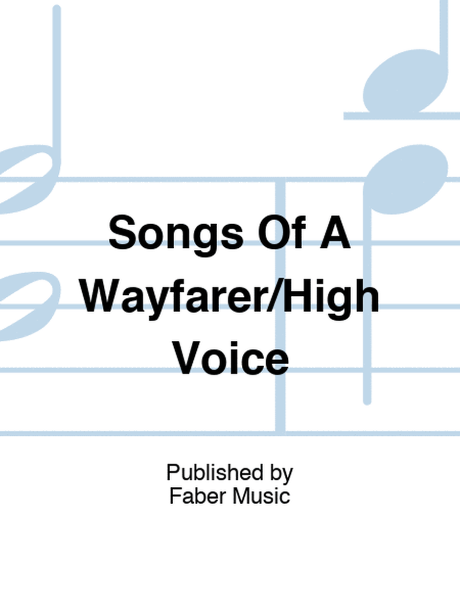 Songs Of A Wayfarer/High Voice