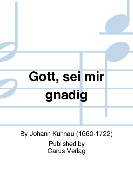 Gott, sei mir gnadig