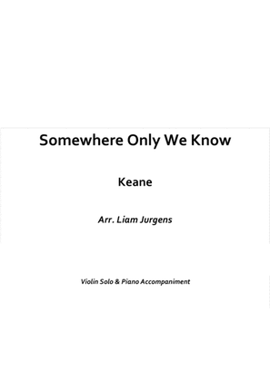 Somewhere Only We Know