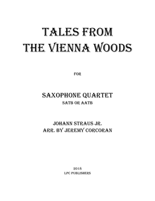Tales From the Vienna Woods for Saxophone Quartet (SATB or AATB)