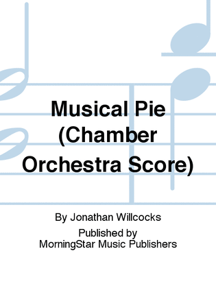 Musical Pie (Chamber Orchestra Score)