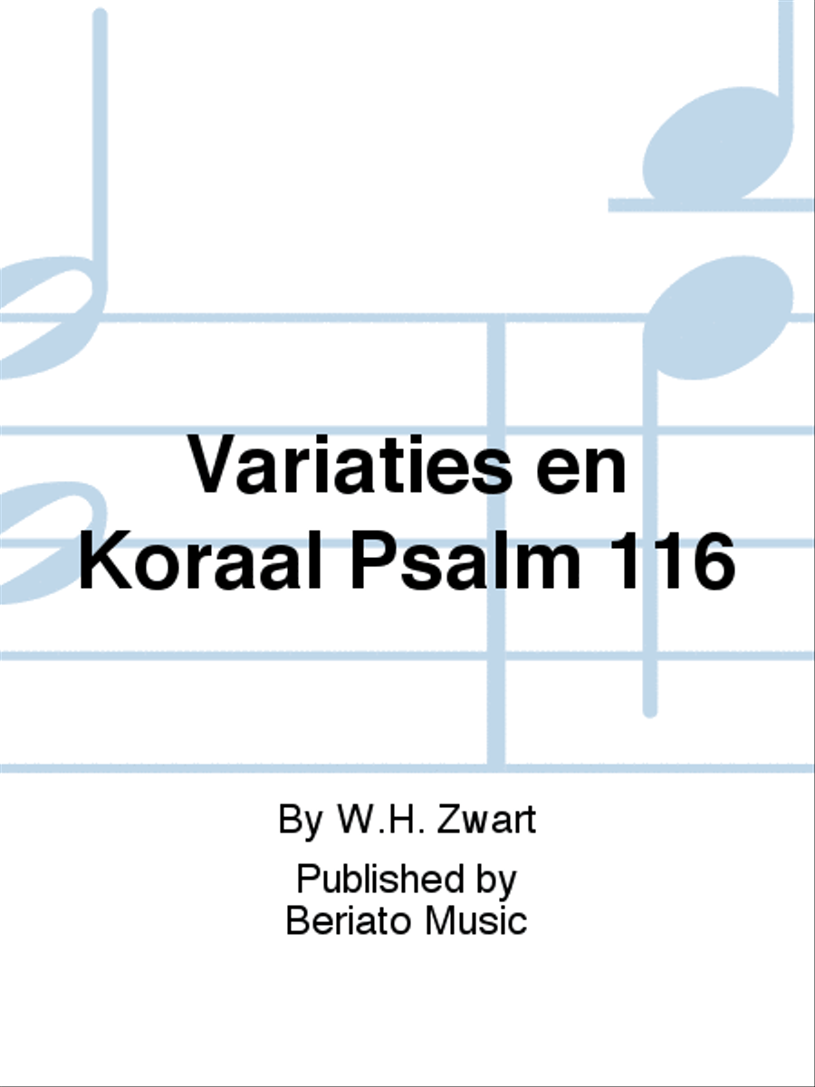 Variaties en Koraal Psalm 116