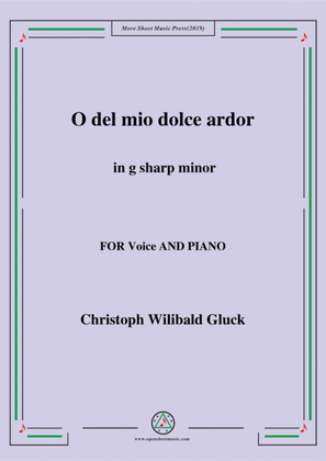 Gluck-O del mio dolce ardor in g sharp minor,for Voice and Piano