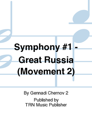 Symphony #1 - Great Russia (Movement 2)