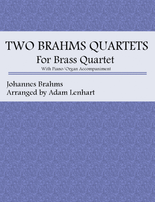 Two Brahms Quartets for Brass Quartet
