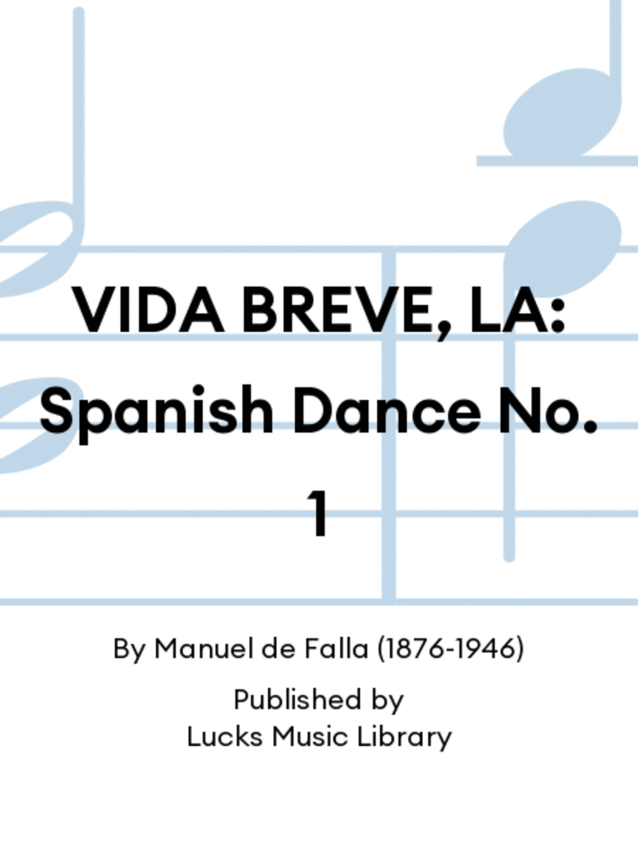 VIDA BREVE, LA: Spanish Dance No. 1 Set of Parts scores gallery preview page 1
