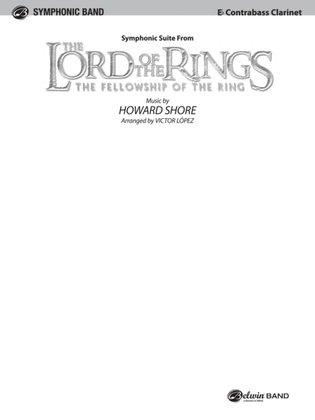 The Lord of the Rings: The Fellowship of the Ring, Symphonic Suite from: E-flat Contrabass Clarinet
