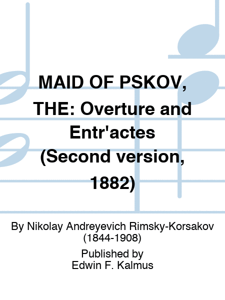 MAID OF PSKOV, THE: Overture and Entr