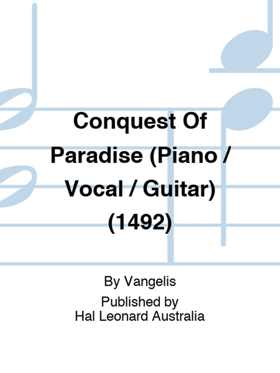 Conquest Of Paradise (Piano / Vocal / Guitar) (1492)
