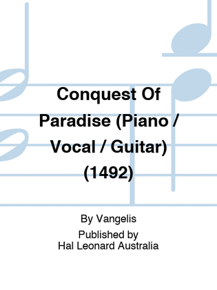 Conquest Of Paradise (Piano / Vocal / Guitar) (1492)