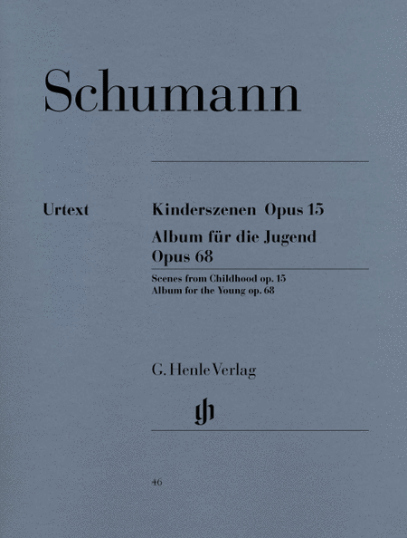 Schumann, Robert: Album for the Young op. 68 and Scenes from Childhood op. 15