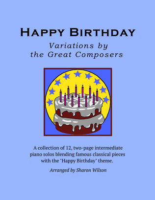 Book cover for Happy Birthday Variations by the Great Composers (A Collection of 12 Piano Solos)