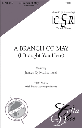 A Branch of May: (I Brought You Here)