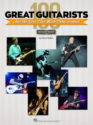 Book cover for 100 Great Guitarists and the Gear That Made Them Famous
