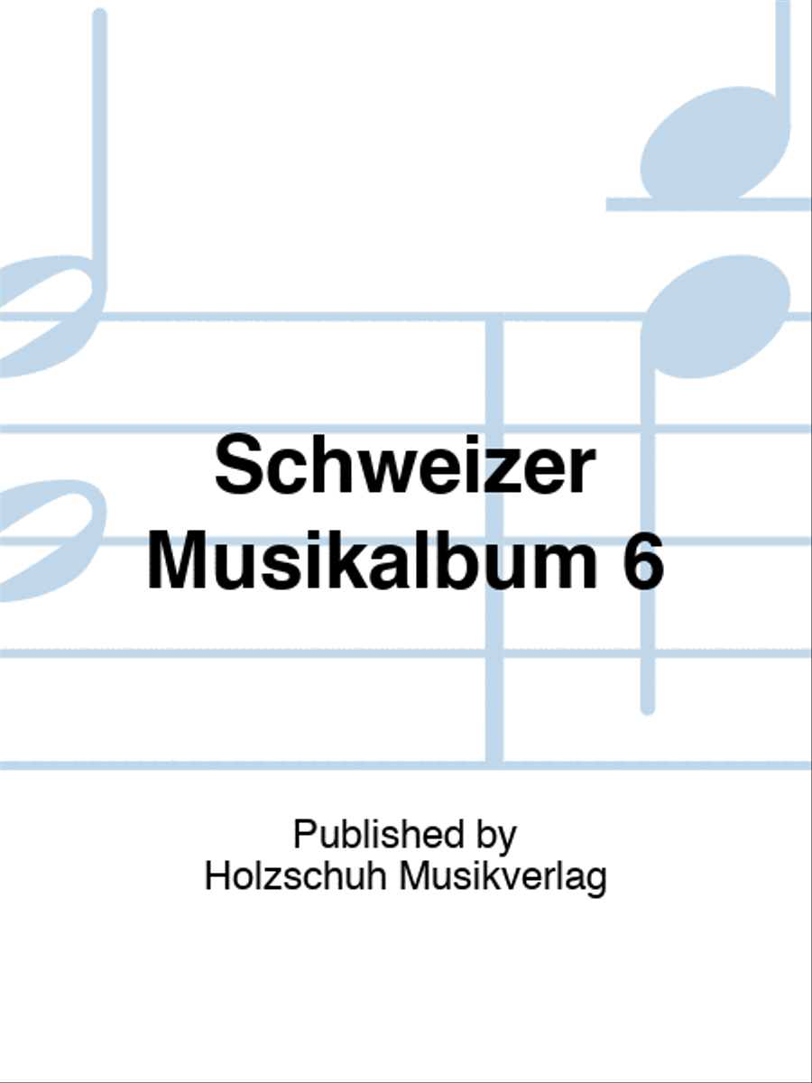 Schweizer Musikalbum 6 6 Schweizer Musikalbum 6 6 Accordion scores gallery preview page 1