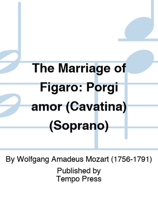 Book cover for MARRIAGE OF FIGARO, THE: Porgi amor (Cavatina) (Soprano)