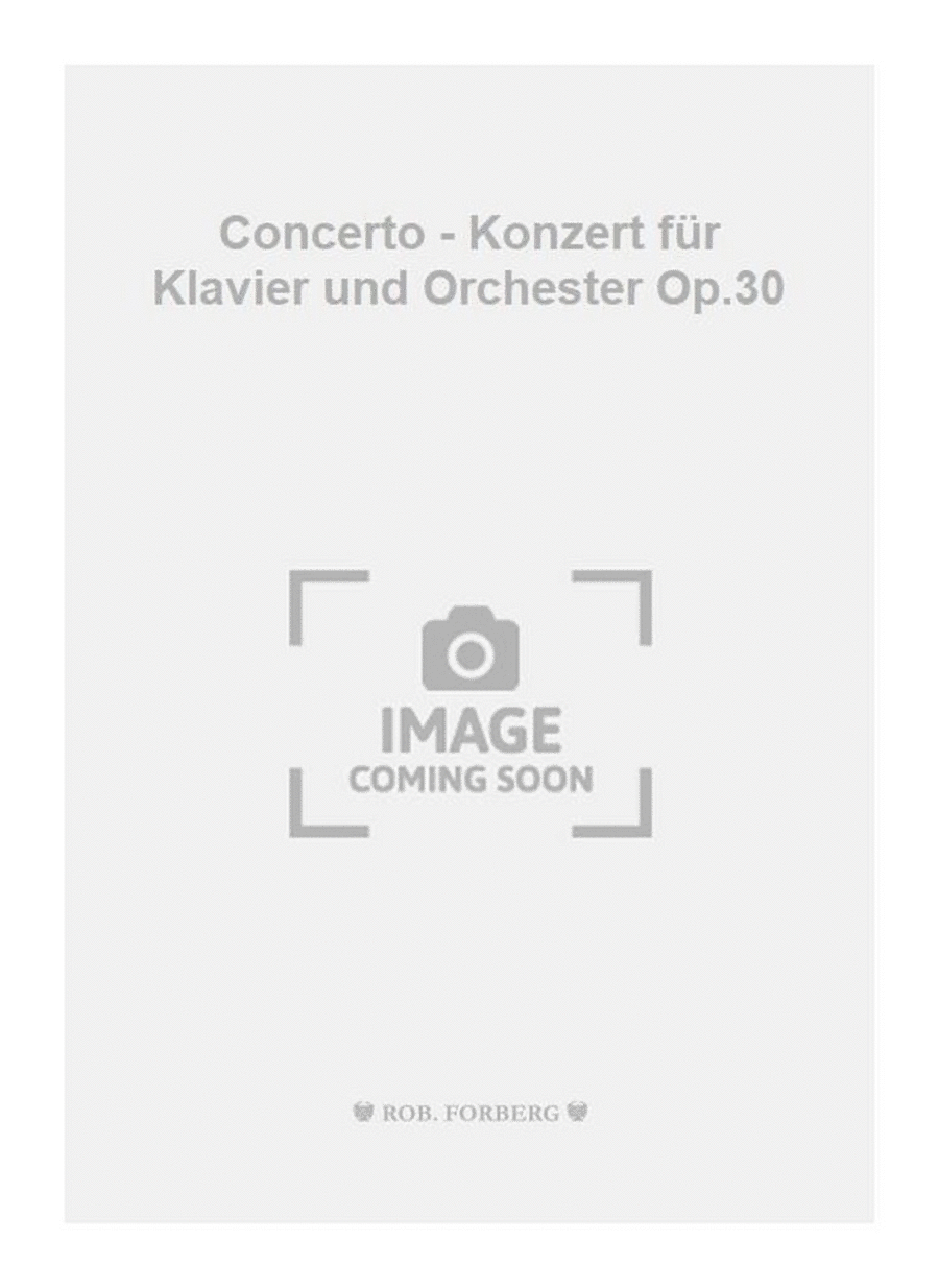 Concerto - Konzert für Klavier und Orchester Op.30