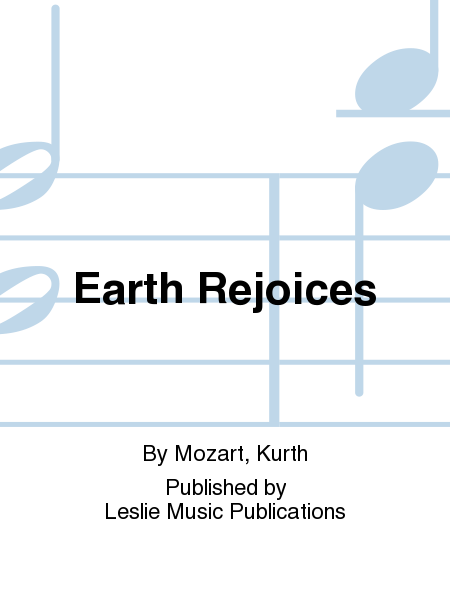 Earth Rejoices