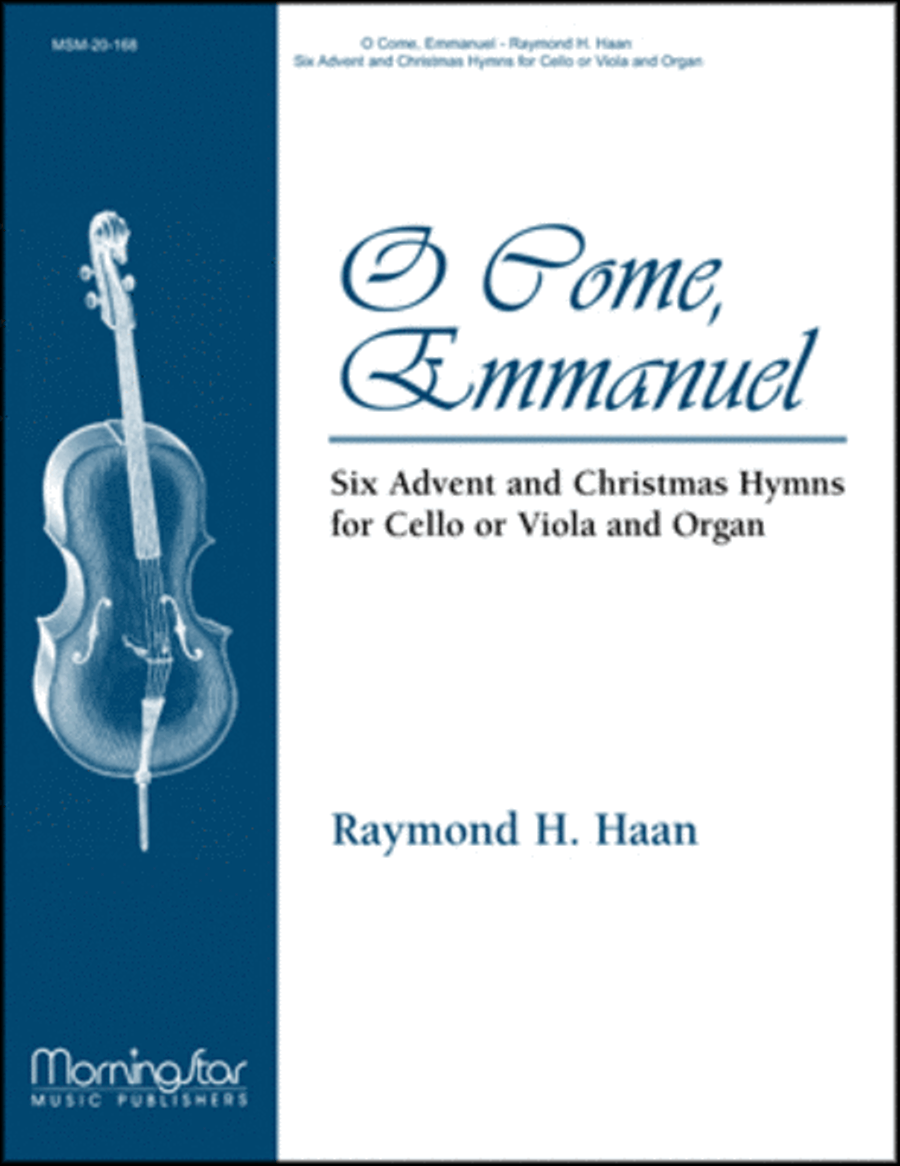 O Come, Emmanuel: Six Advent and Christmas Hymns for Cello or Viola and Organ image number null