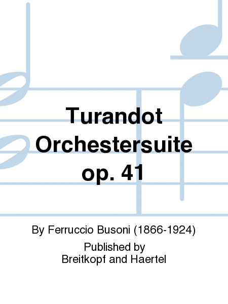 Turandot Orchestersuite op. 41