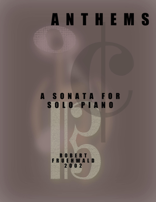 Anthems: A Sonata for Solo Piano