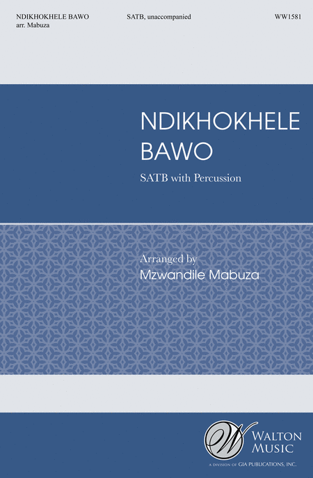 Ndikhokhele Bawo (SATB)