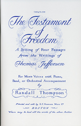 Book cover for The Testament of Freedom: A Setting of Four Passages from the Writings of Thomas Jefferson (Choral Score)
