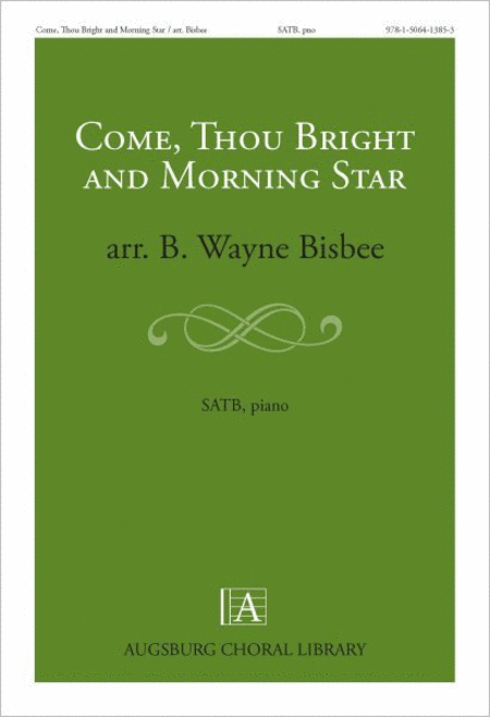 Come Thou Bright and Morning Star