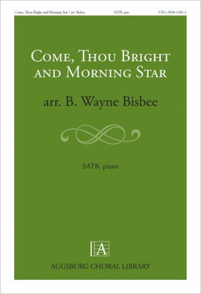 Come Thou Bright and Morning Star