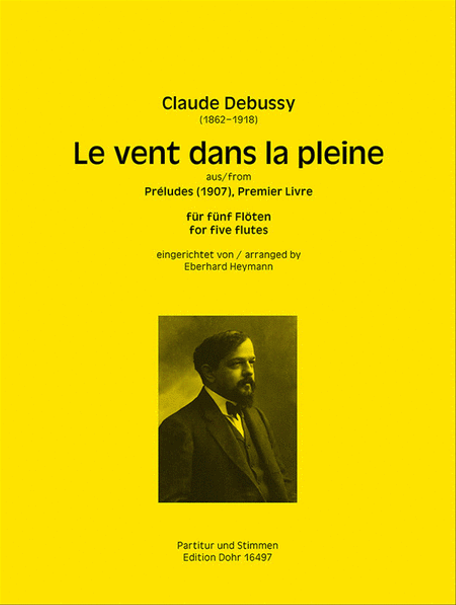 Le vent dans la pleine H-Dur (für fünf Flöten) (aus Préludes, 1907, original Ges-Dur)