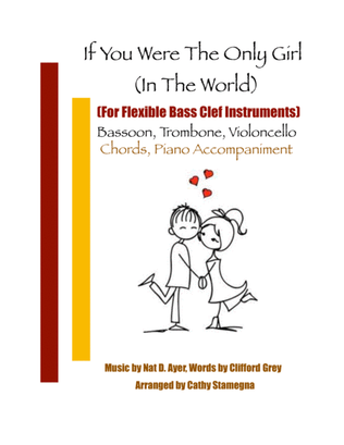 Book cover for If You Were the Only Girl (In the World) (Flexible Solo for C-Bass Clef Instruments, Piano, Chords)