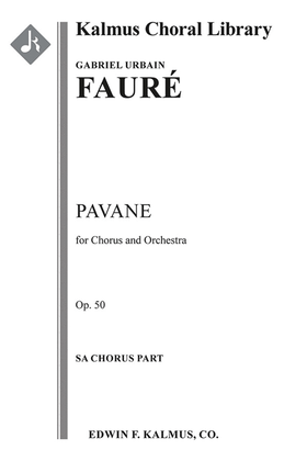 Pavane, Op. 50 for Orchestra and Optional Chorus