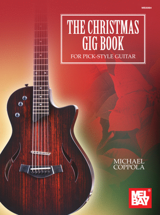 Book cover for The Christmas Gig Book for Pick-Style Guitar