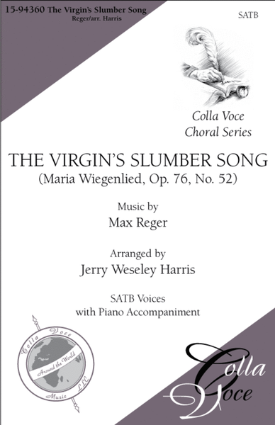 The Virgin's Slumber Song: (Maria Wiegenlied, Op. 76, No. 52)