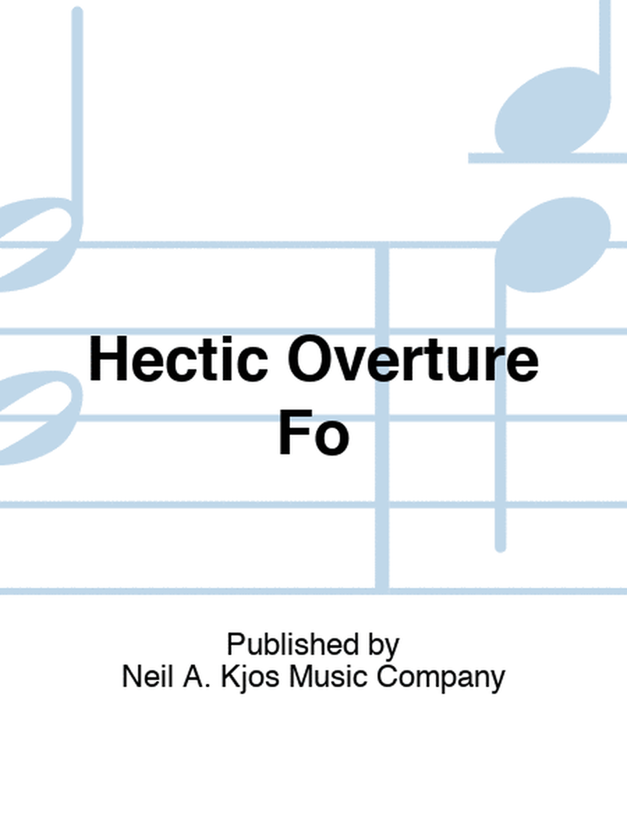 Hectic Overture Fo