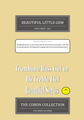 No. 2 Beautiful Little Gem for Trombone (Bass clef or Bb Treble clef)