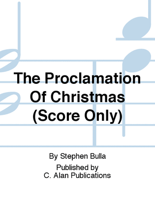 The Proclamation Of Christmas (Score Only)