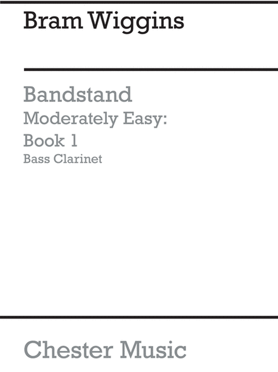Bandstand Moderately Easy Book 1 (Bass Clarinet)