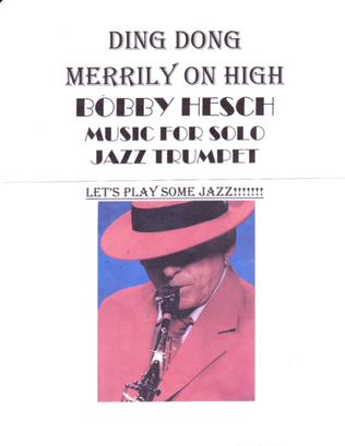 Book cover for Ding Dong Merrily On High For Solo Jazz Trumpet