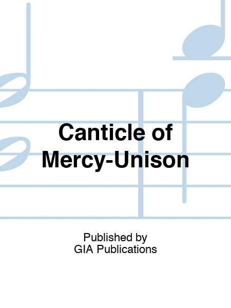 Canticle of Mercy-Unison
