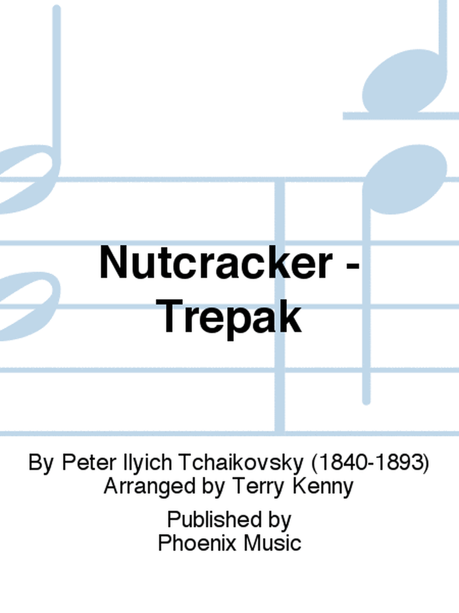 Nutcracker - Trepak