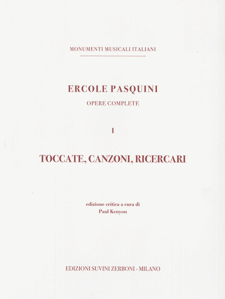Toccate, Canzoni, Ricercari. Opere complete. Vol.I