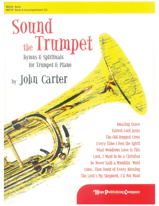 Book cover for Sound the Trumpet: Hymns & Spirituals for Trumpet & Piano