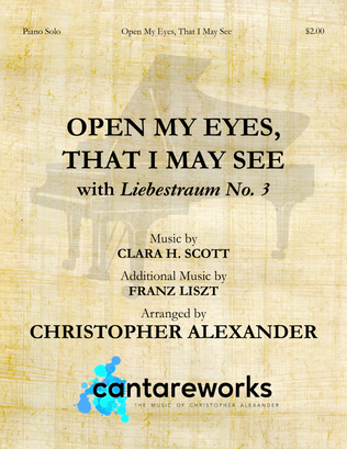 Book cover for Open My Eyes, That I May See (with "Liebestraum No. 3")