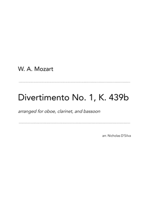 Book cover for W. A. Mozart - Divertimento No. 1 in Bb, K. 439b arranged for oboe, clarinet and bassoon